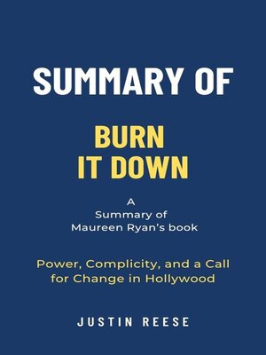 cover image of Summary of Burn It Down by Maureen Ryan
